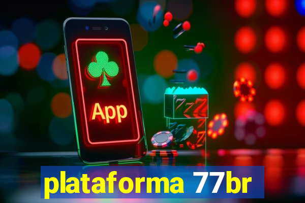 plataforma 77br